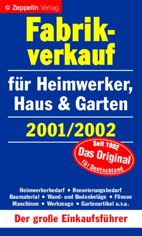 Fabrikverkauf für Heimwerker, Haus und Garten 2001/2002 Leisure, Home & Garden