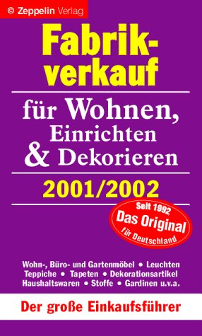 Fabrikverkauf für Wohnen, Einrichten und Dekorieren. 2001/2002 Lifestyle