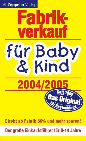 Fabrikverkauf für Baby und Kind 2004/2005 Lifestyle