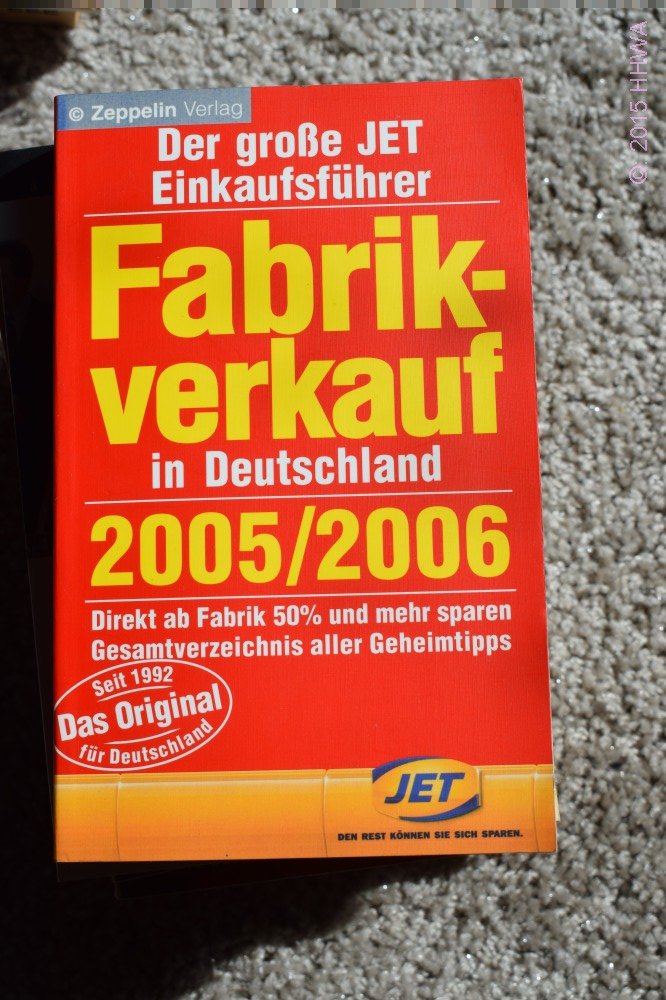 Fabrikverkauf in Deutschland - 2005/2006. Der grosse JET Einkaufsführer Books