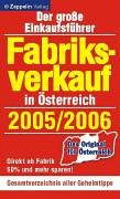 Fabrikverkauf in Österreich - 2005/2006. Der grosse Einkaufsführer Books