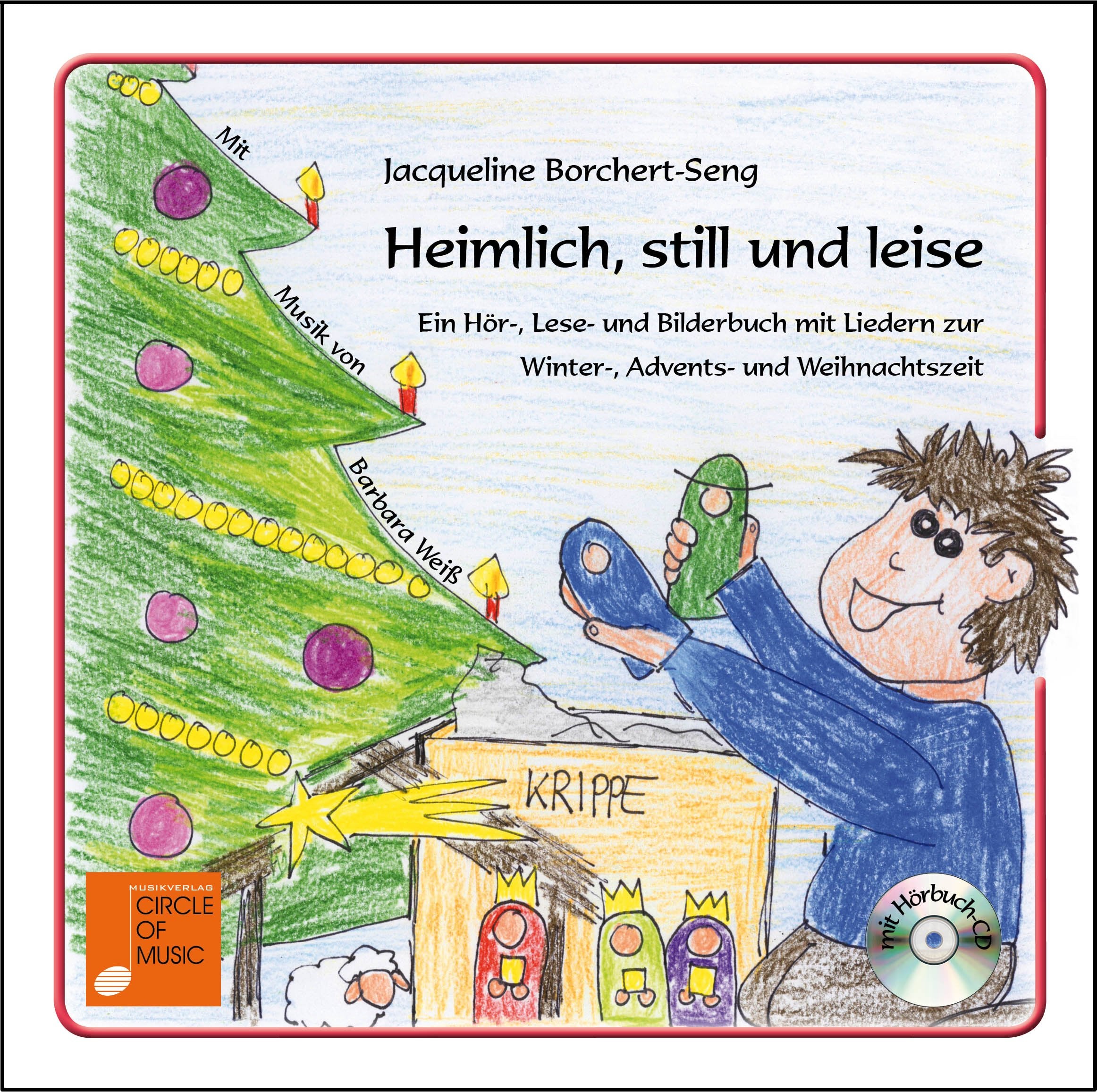 Heimlich, still und leise: Ein Hör-, Lese- und Bilderbuch mit Liedern zur Winter-, Advents- und Weihnachtszeit. Mit Hörbuch-CD. Children's books