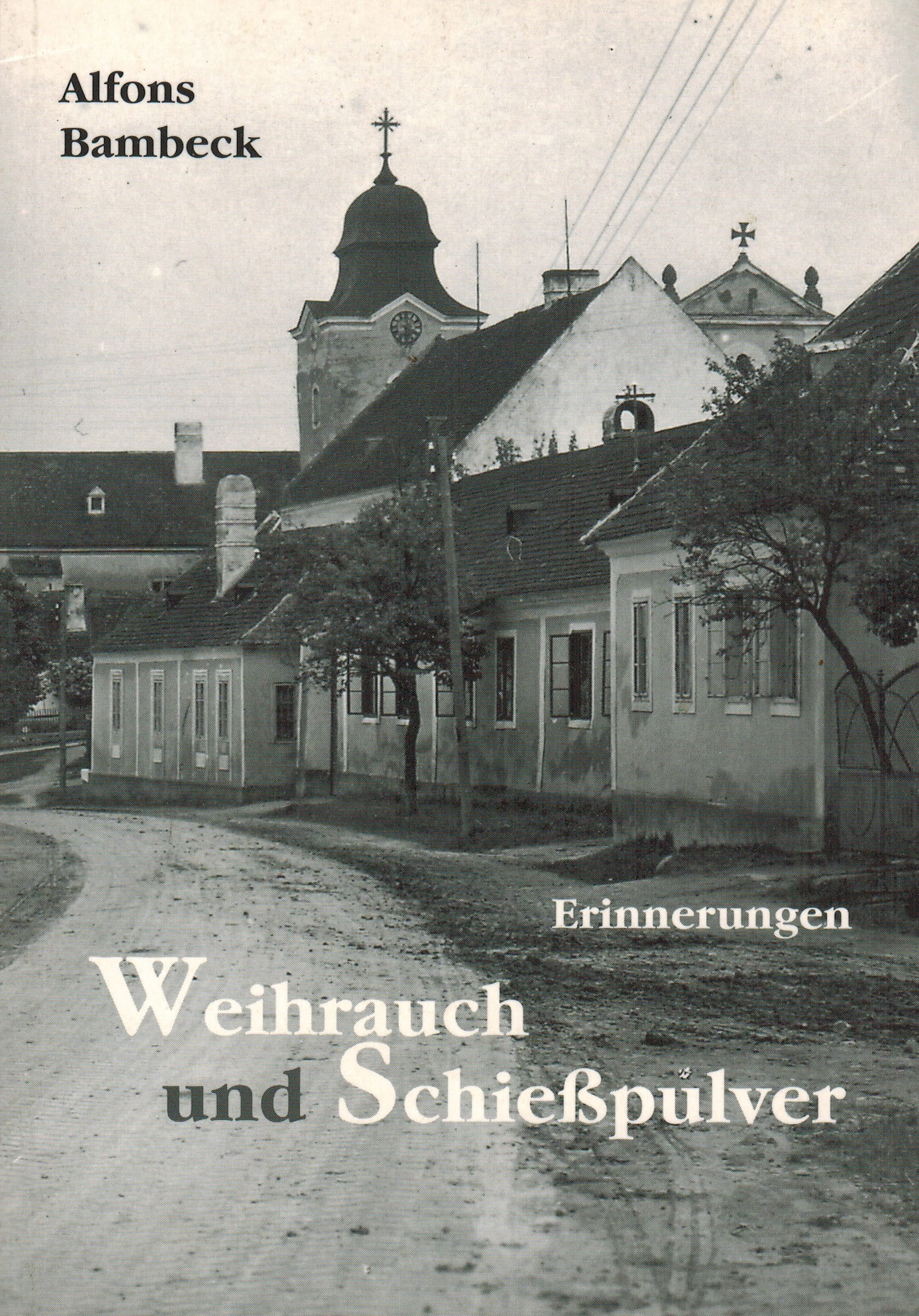 Weihrauch und Schiesspulver. Erinnerungen Books