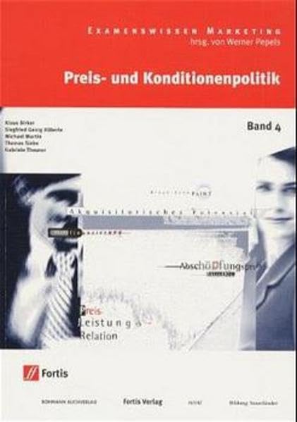 Examenswissen Marketing, Bd.4, Preis- und Konditionenpolitik Business, Finance & Career