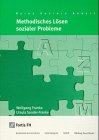 Methodisches Lösen sozialer Probleme (Soziale Arbeit) Social Sciences