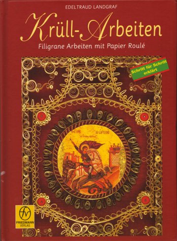 Krüll-Arbeiten. Filigrane Arbeiten mit Papier Roulé Hobbies & Crafts