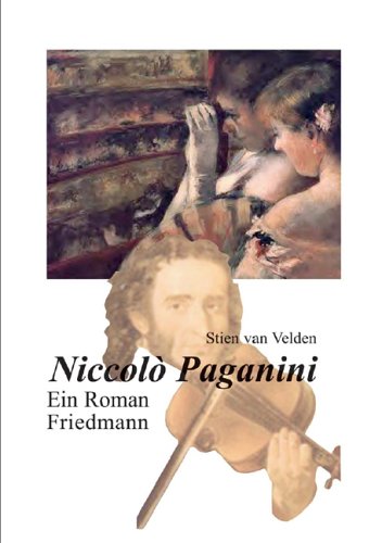 Niccolò Paganini: Ein Roman Historical Fiction