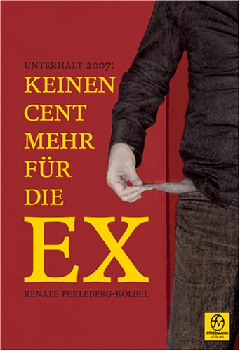 Unterhalt 2007: Keinen Cent mehr für die EX Books