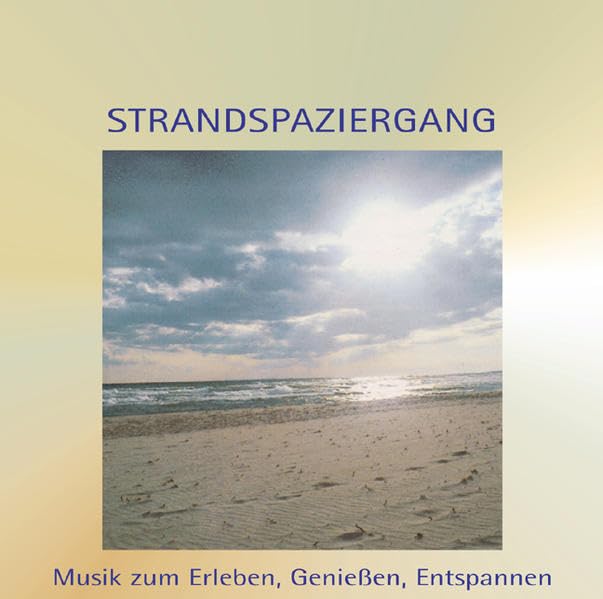 Strandspaziergang: Musik zum Erleben, Geniessen, Entspannen Leisure & Fun Books