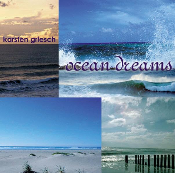 Ocean Dreams: Musik zum Erleben, Geniessen, Entspannen Leisure & Fun