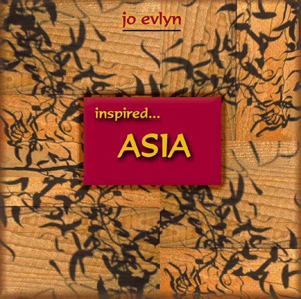 inspired... asia: Musik zum Erleben, Geniessen, Entspannen Leisure & Fun