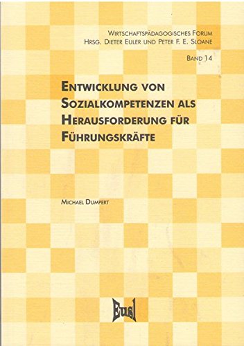 Entwicklung von Sozialkompetenzen als Herausforderung für Führungskräfte Books