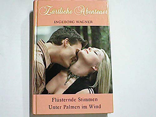 Flüsternde Stimmen / Unter Palmen im Wind (Zärtliche Stimmen) Books