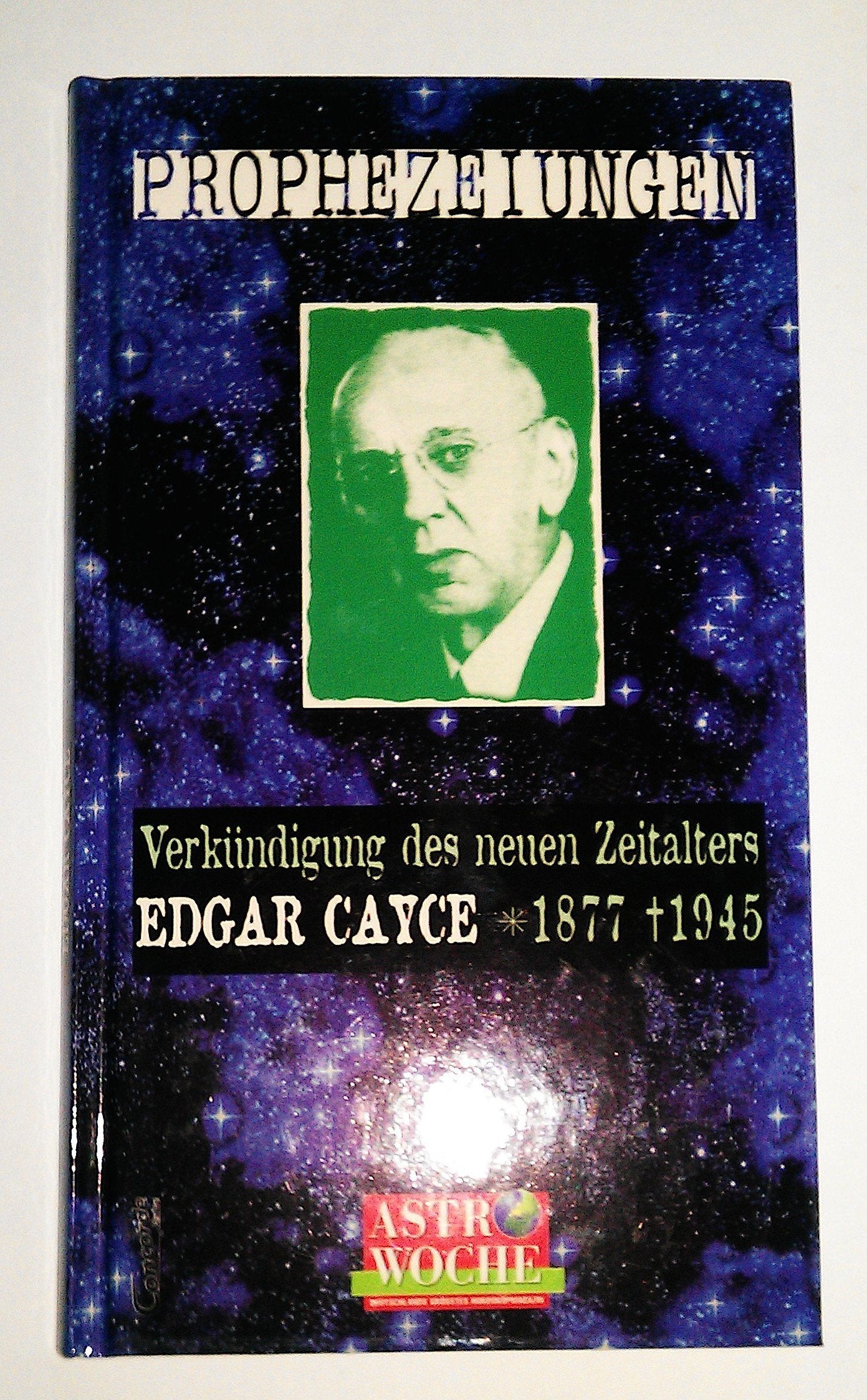 Prophezeihungen -Edgar Cayce 1877 1945 Verkündigung des neuen Zeitalters Books