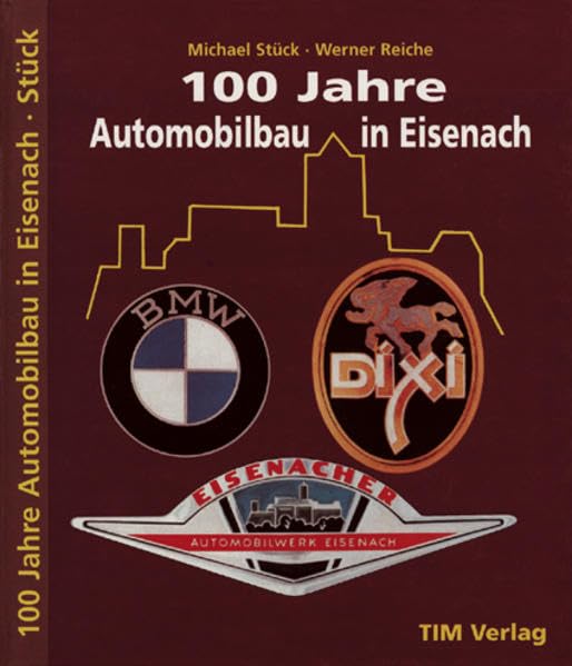 100 Jahre Automobilbau in Eisenach Books