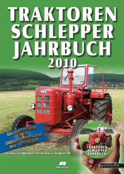 Traktoren Schlepper / Jahrbuch 2010: Das Standardwerk für die Oldtimer-Traktor-Szene. 1100 Traktoren. Der unabhängige Preiskatalog book