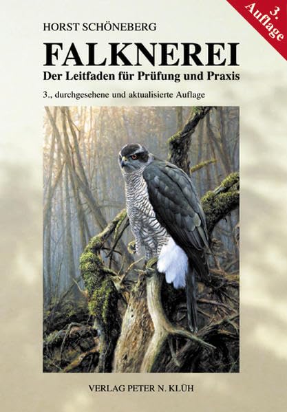 Falknerei: Der Leitfaden für Prüfung und Praxis Leisure & Fun
