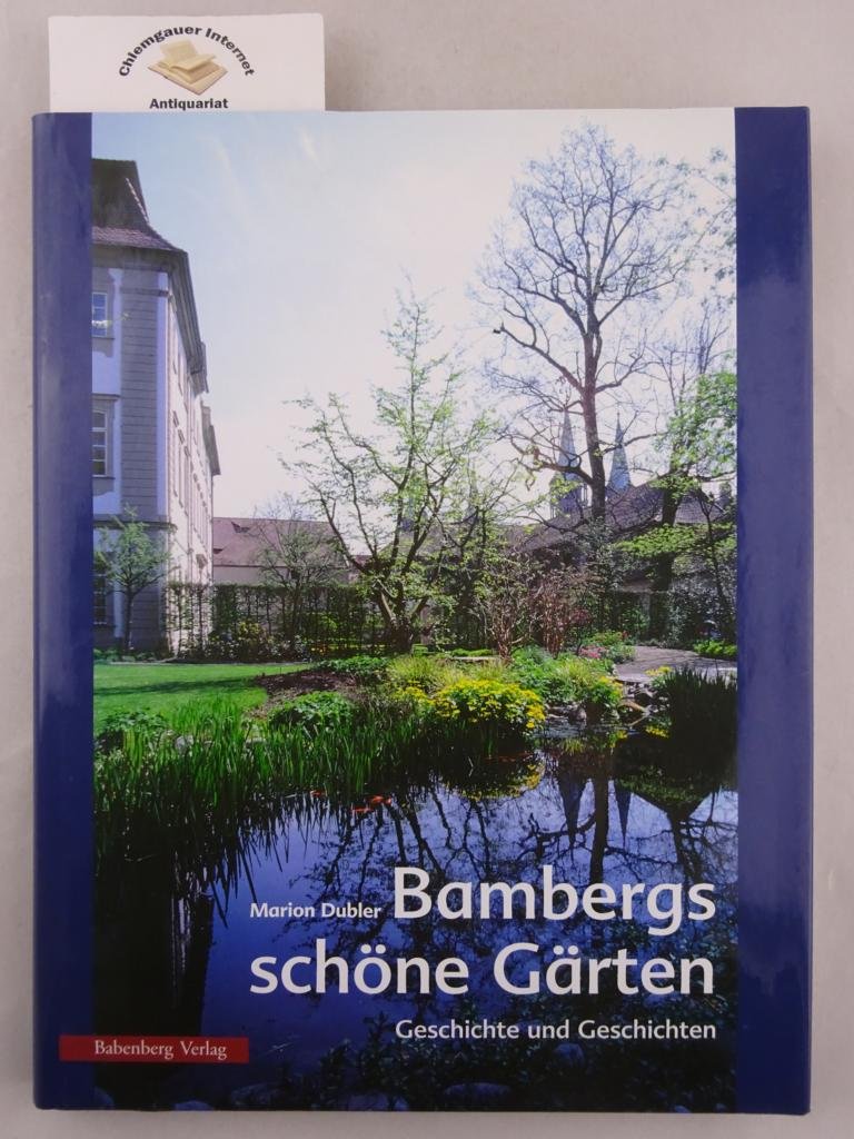 Bambergs schöne Gärten: Geschichte und Geschichten Architecture