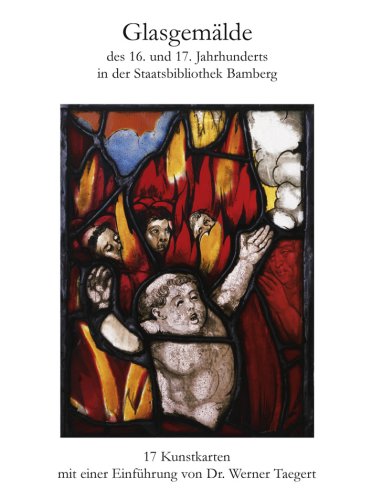 Glasgemälde des 16. und 17. Jh. in der Staatsbibliothek Bamberg. 17 Kunstkarten mit einer Einführung von Dr. Werner Taegert Film, Art & Culture