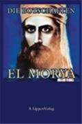 El Morya: Die Botschaften Religion & Esotericism