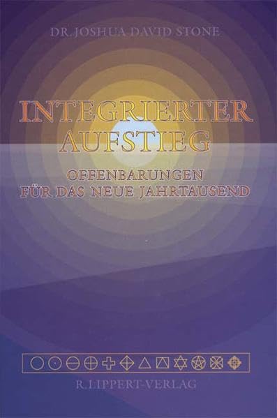 Integrierter Aufstieg: Offenbarungen für das neue Jahrtausend Religion & Esotericism