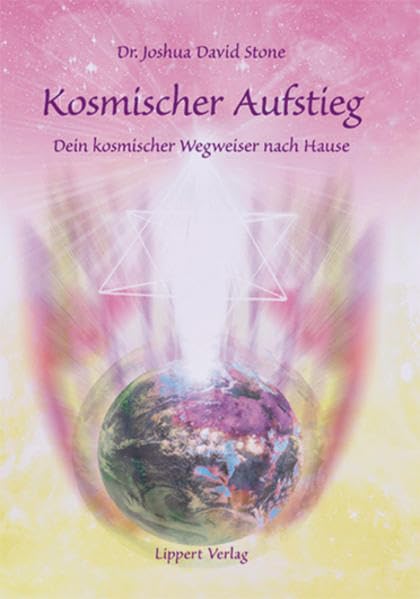Kosmischer Aufstieg: Dein kosmischer Wegweiser nach Hause Religion & Esotericism