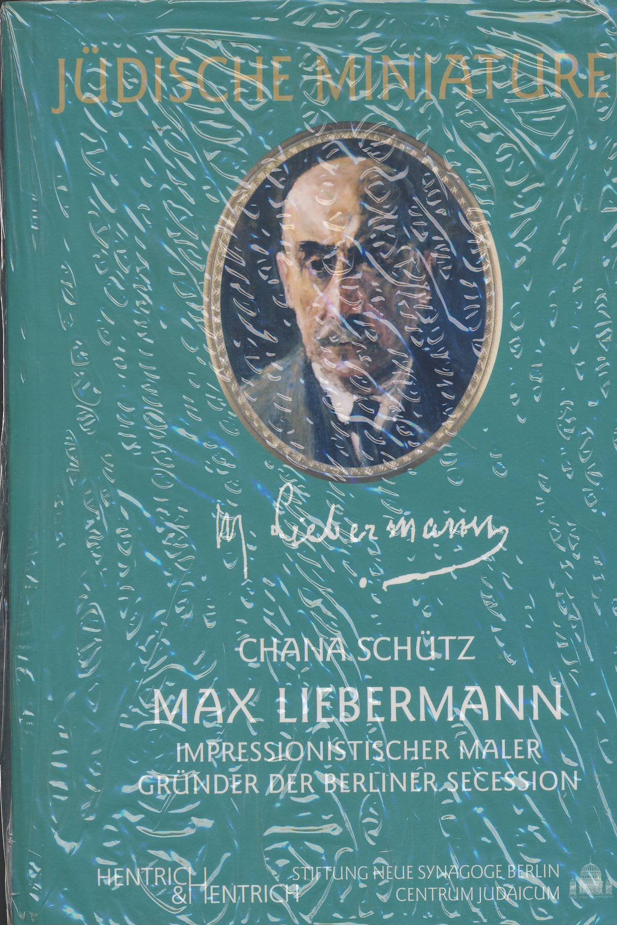 Max Liebermann: Impressionistischer Maler - Gründer der Berliner Secession (Jüdische Miniaturen: Herausgegeben von Hermann Simon) Film, Art & Culture