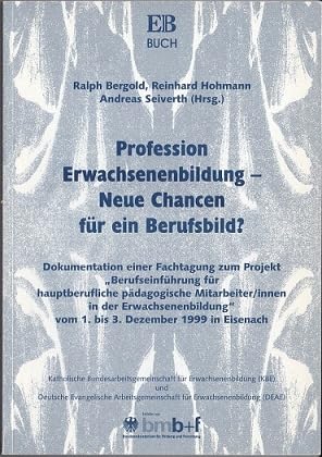 Profession Erwachsenenbildung - Neue Chancen für ein Berufsbild. Berufseinführung für hauptamtliche pädagogische Mitarbeiter(innen) in der Erwachsenenbildung Books