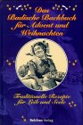 Das Badische Backbuch für Advent und Weihnachten Cooking & Enjoying