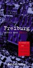 Freiburg unter den Nazis. Der Stadtplan von 1944 und was Joseph Goebbels über Freiburg dachte Politics & Society