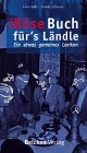 Das böse Buch für's Ländle. Ein etwas gemeines Lexikon Books