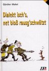 Dialekt isch's, net bloss rausgeschwätzt: Vorw. v. Harald Hursts Poetry