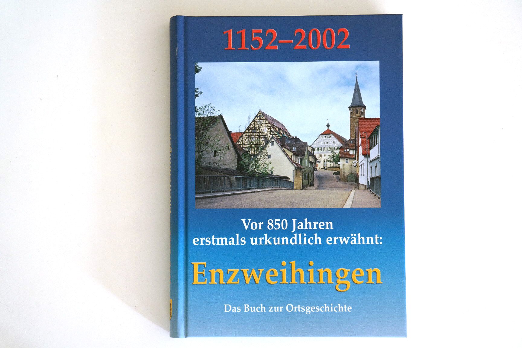 Enzweihingen Das Buch zur Ortsgeschichte Books