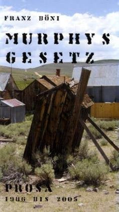 Murphys Gesetz: Prosa 1986-2005 Books