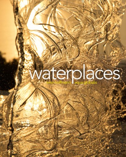 Sven Hoffmann - Waterplaces: aqua globalis Film, Art & Culture