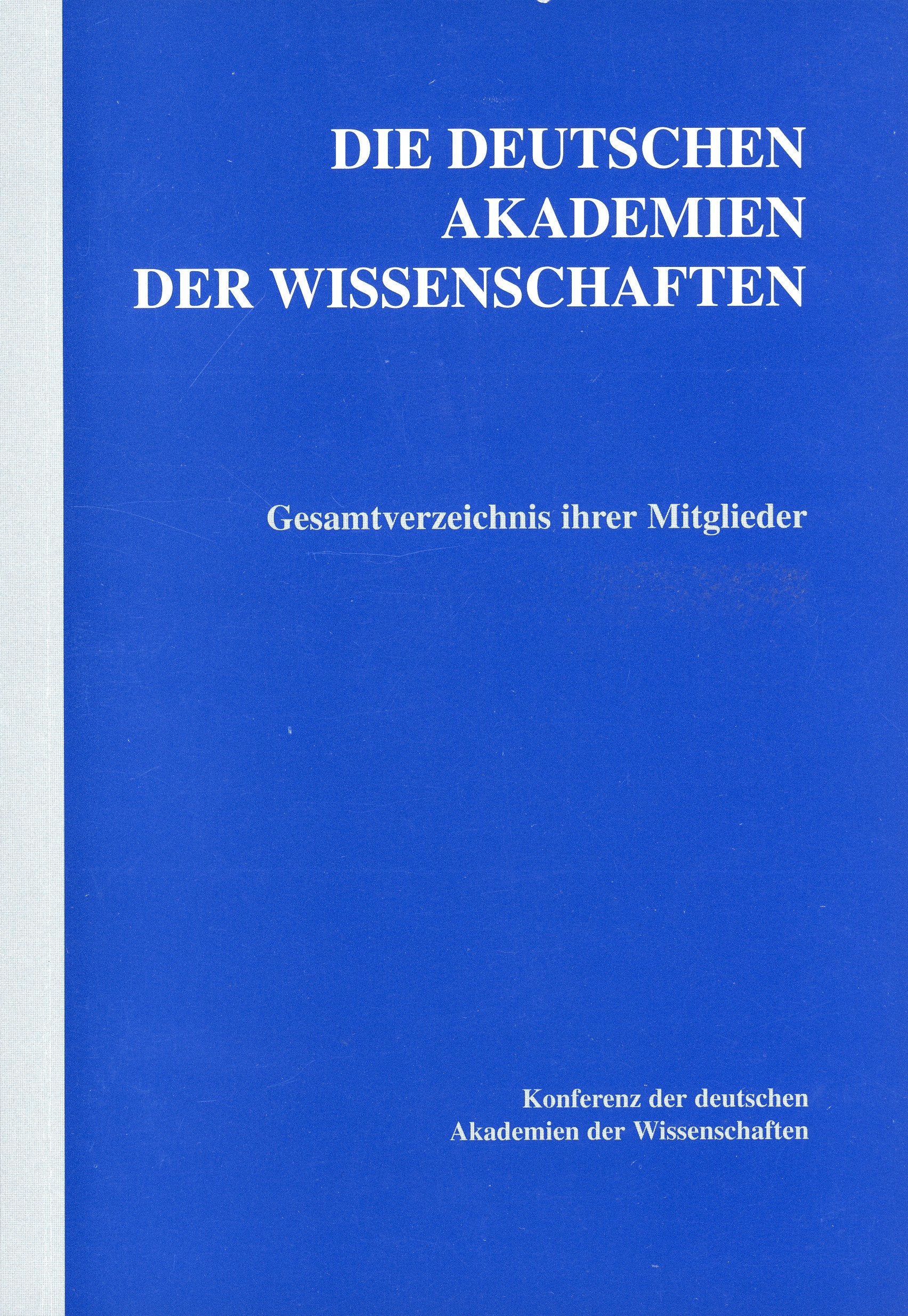 Die deutschen Akademien der Wissenschaften. Gesamtverzeichnis ihrer Mitglieder Books