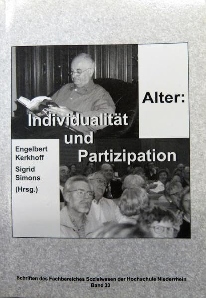 Alter: Individualität und Partizipation (Schriften des Fachbereiches Sozialwesen an der Hochschule Niederrhein Mönchengladbach) Books