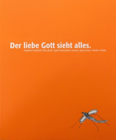 Der liebe Gott sieht alles: Ein Lese- und Bilderbuch zu Zeit- und Erziehungsprüchen (Schriften des Fachbereiches Sozialwesen an der Hochschule Niederrhein Mönchengladbach) Books