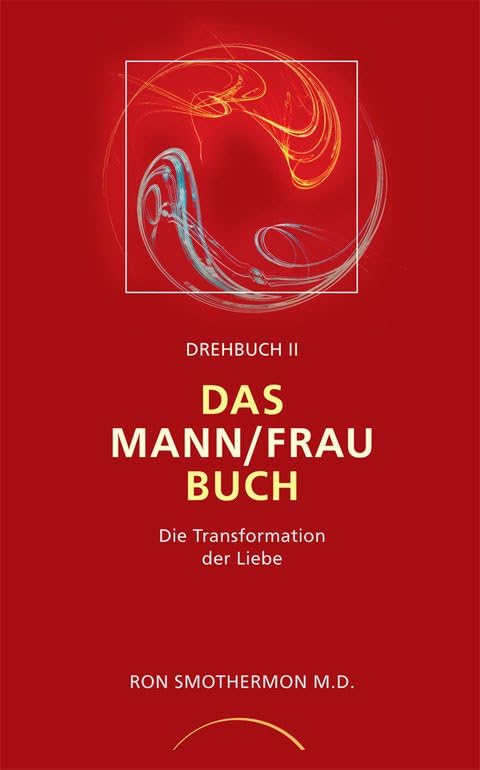 Drehbuch II - Das Mann/Frau Buch Partnership & Love