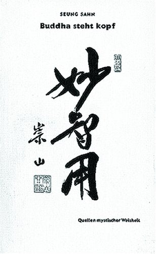Buddha steht kopf. Die Lehren des Meisters Seung Sahn (Book on Demand) book