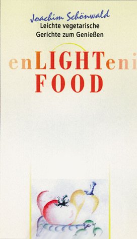 Light Food: Leichte vegetarische Gerichte zum Geniessen Leisure, Home & Garden