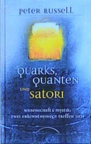 Quarks, Quanten und Satori Business & Technology