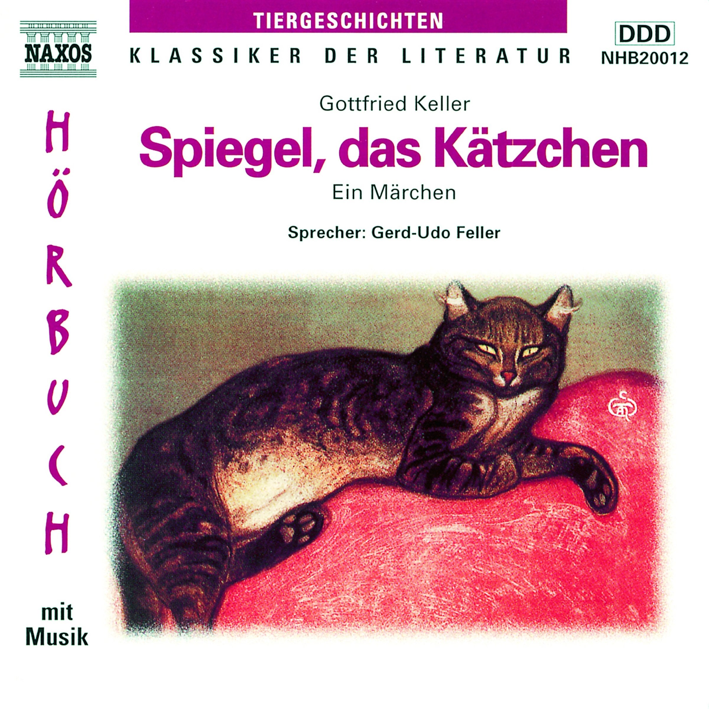Spiegel, das Kätzchen: Ein Märchen. DDD (Naxos Hörbücher) Classics