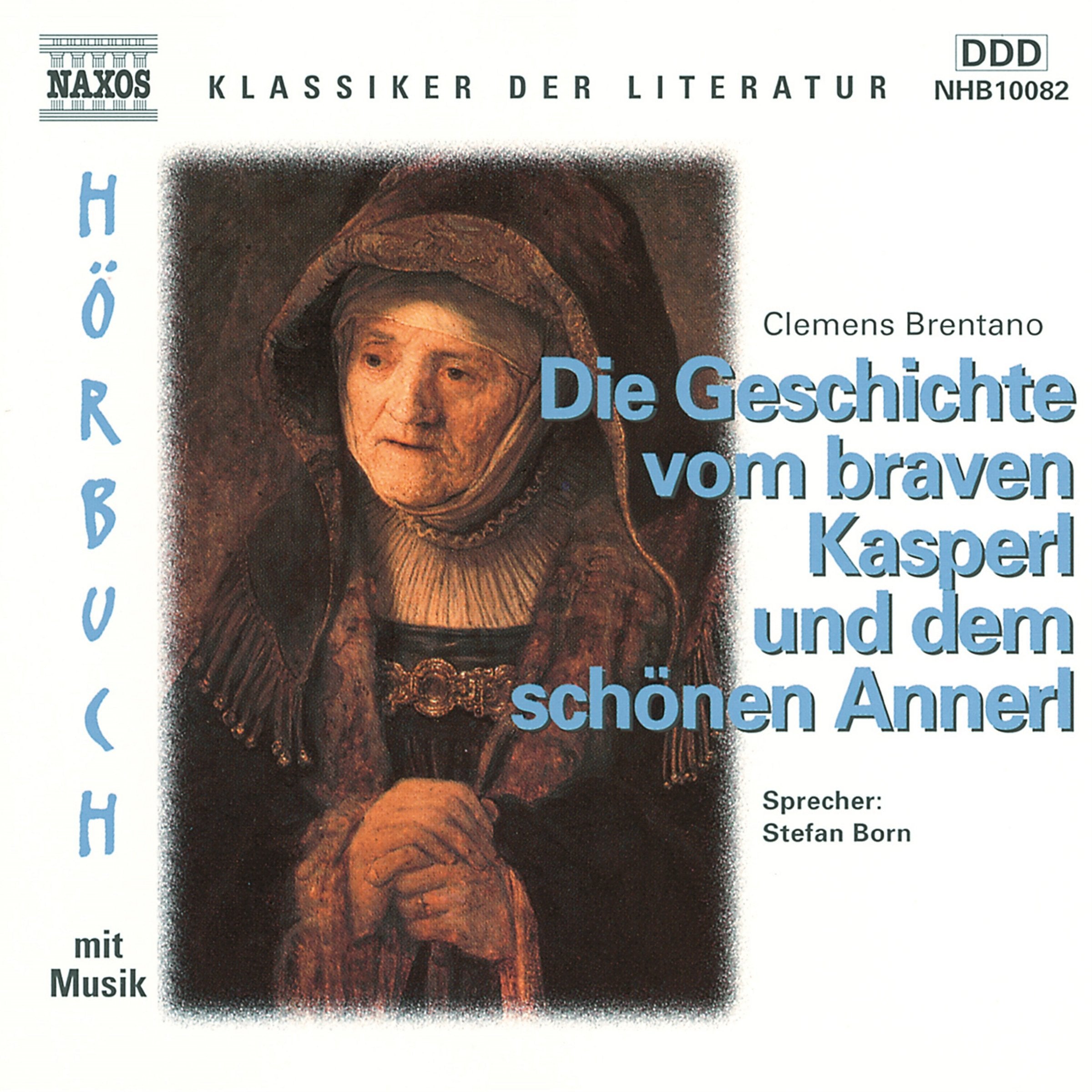 Die Geschichte vom braven Kasperl und dem schönen Annerl: Musik: L. v. Beethoven, Sinfonie Nr. 4, 1. Satz Anf., 2. Satz Schluß gespielt v. d. Nicolaus Esterhazy Sinfonia, Dir. Bela Drahos. 75 Min.. Books
