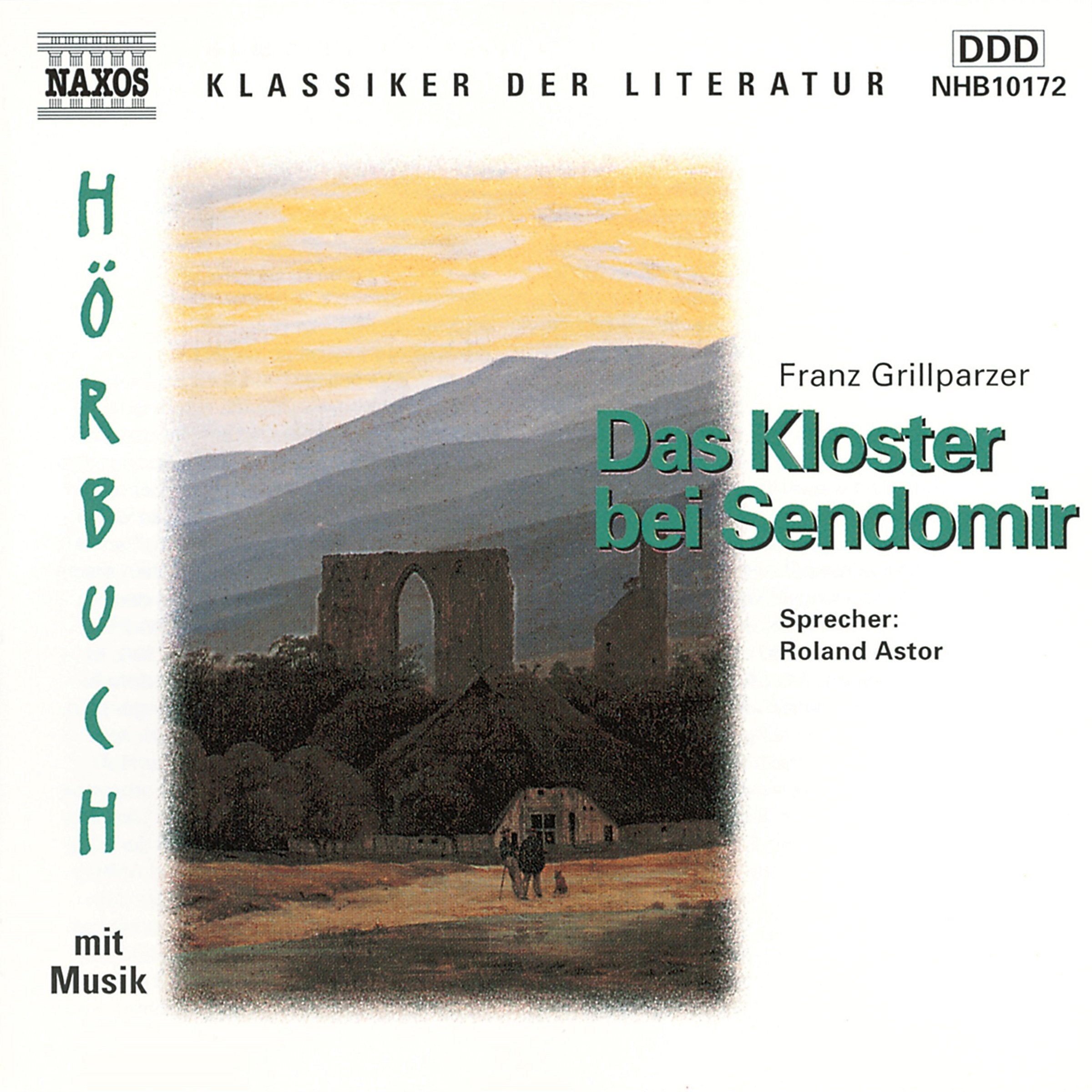 Das Kloster bei Sendomir: Musik: F. Mendelssohn Bartholdy, Ruy Blas Ouvertüre, gespielt v. d. Slowakischen Philharmonie unter Oliver Dohnanyi u. L. v. ... Nicolaus Esterhazy Sinfonie. ca. 78 Min. DDD Books