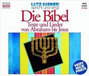 Lutz Görner spricht und singt Die Bibel: Texte und Lieder von Abraham bis Jesus: ADD. Social Sciences
