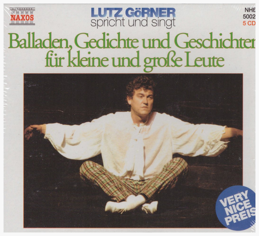 Lutz Görner spricht und singt Balladen und Geschichten für kleine und grosse Leute: Balladen für Kinder 1. + 2. Teil, Gedichte für Kinder 1. + 2. Teil, Max und Moritz, Plisch und Plum Non-fiction