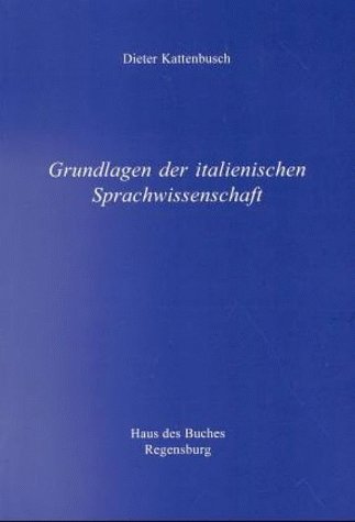 Grundlagen der italienischen Sprachwissenschaft Foreign Languages ​​& Dictionaries
