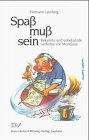 Spaß muß sein: Bekannte und unbekannte Gedichte von Menelaus: Bekannte und unbekannte Gedichte von Menelaus. Vorw. u. Textausw. v. Marita Hoffmann Poetry