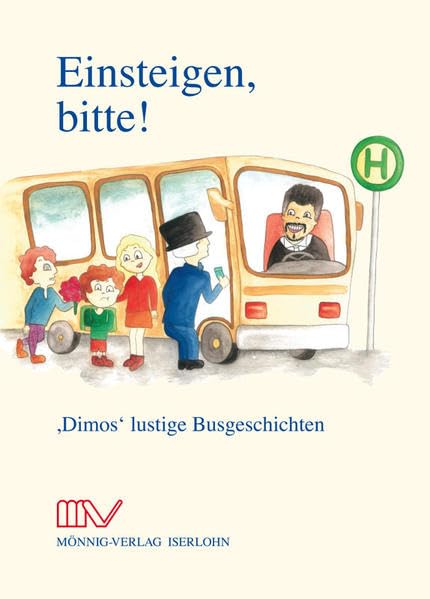 Einsteigen, bitte!: Dimos lustige Busgeschichten Contemporary literature